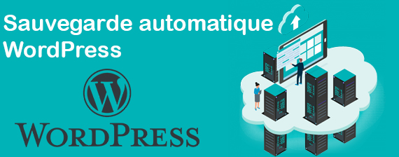 Sauvegarde automatique 
WordPress